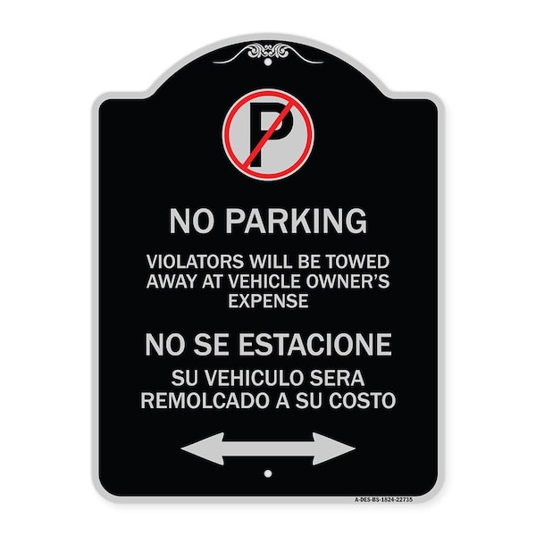 Signmission Violators Towed Away Vehicle Owners W/ No Se Extacione Su Vehicul Alum, 18" L, 24" H, BS-1824-22735 A-DES-BS-1824-22735 - main